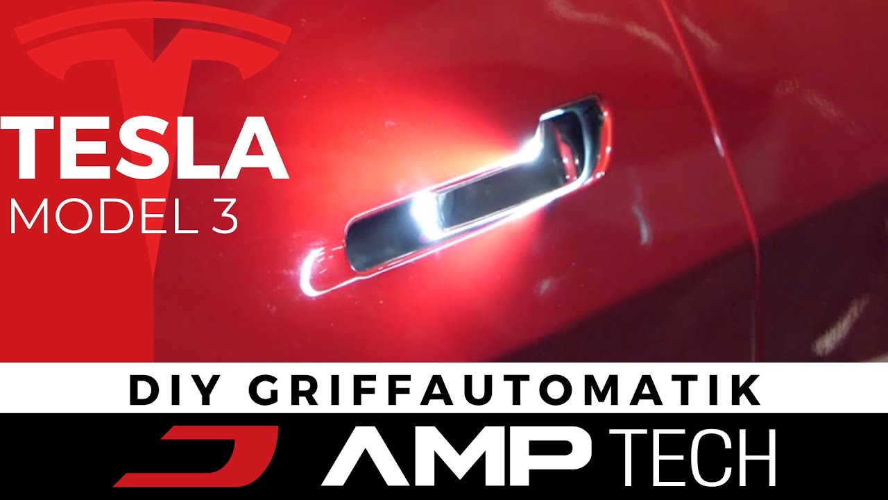 Tesla Model 3 Türgriffautomatik AMPTech